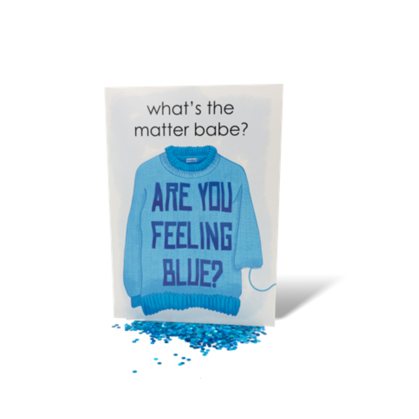 "Are You Feeling Blue?" Greeting Card