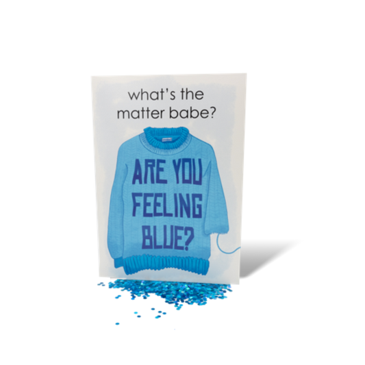 "Are You Feeling Blue?" Greeting Card